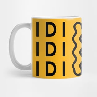 Idiot Mug